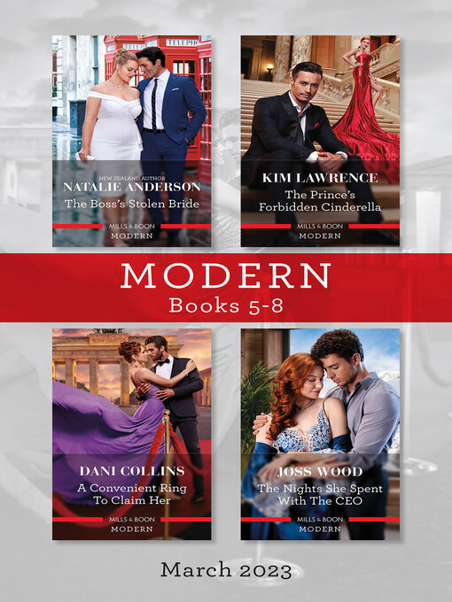 Title details for Modern Box Set 5-8 Mar 2023/The Boss's Stolen Bride/The Prince's Forbidden Cinderella/A Convenient Ring to Claim Her/The Nights She Spent with the by Kim Lawrence - Available